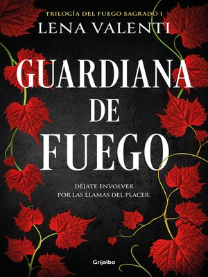 Guardiana de fuego (Trilogía del Fuego Sagrado 1) - ebook